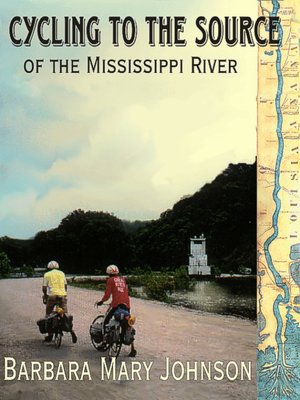 cover image of Cycling to the Source of the Mississippi River